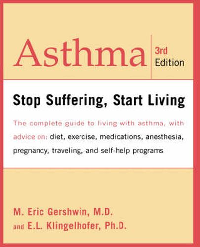 Cover image for Asthma: Stop Suffering, Start Living