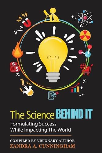 Cover image for The Science Behind It - Formulating Success While Impacting The World