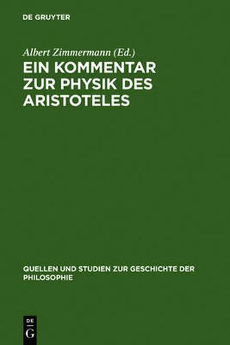 Ein Kommentar Zur Physik Des Aristoteles: Aus Der Pariser Artistenfakultat Um 1273