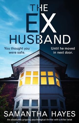 Cover image for The Ex-Husband: An absolutely gripping psychological thriller with a killer twist