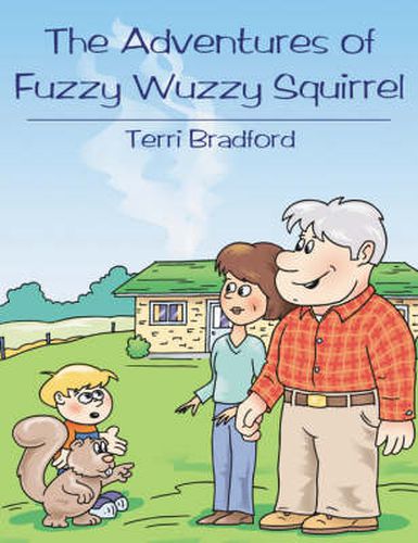 Cover image for The Adventures of Fuzzy Wuzzy Squirrel