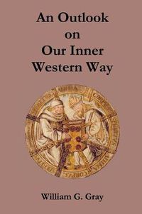 Cover image for An Outlook on Our Inner Western Way