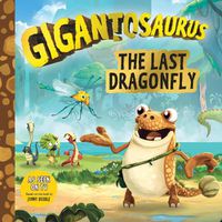 Cover image for Gigantosaurus: The Last Dragonfly