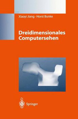 Cover image for Dreidimensionales Computersehen: Gewinnung und Analyse von Tiefenbildern