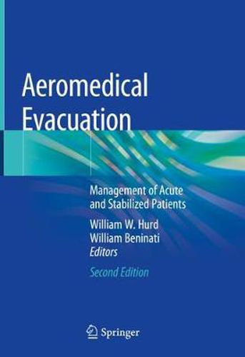 Cover image for Aeromedical Evacuation: Management of Acute and Stabilized Patients