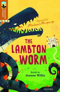 Cover image for Oxford Reading Tree TreeTops Greatest Stories: Oxford Level 8: The Lambton Worm