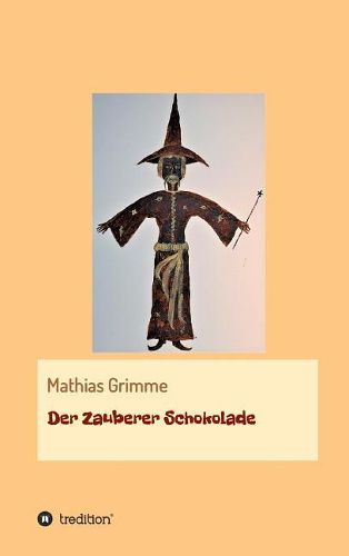 Cover image for Der Zauberer Schokolade
