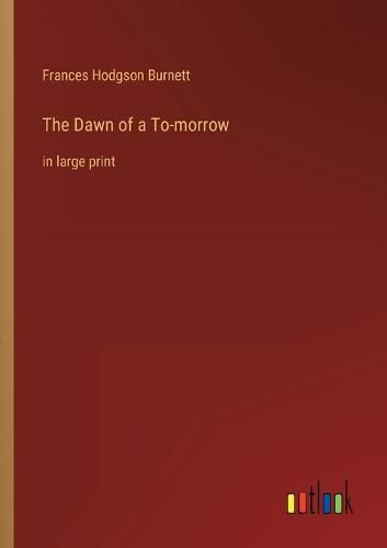 Cover image for The Dawn of a To-morrow