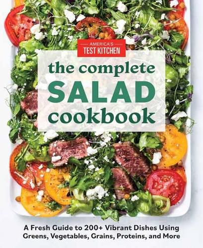 Cover image for The Complete Book of Salads: A Fresh Guide with 200+ Vibrant Recipes