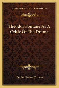 Cover image for Theodor Fontane as a Critic of the Drama