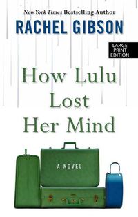 Cover image for How Lulu Lost Her Mind