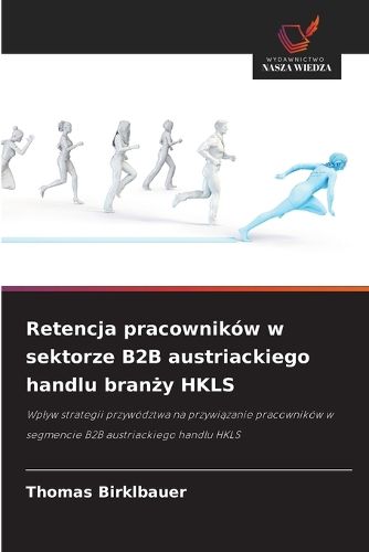 Cover image for Retencja pracownikow w sektorze B2B austriackiego handlu branży HKLS
