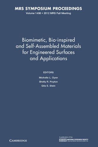 Biomimetic, Bio-inspired and Self-Assembled Materials for Engineered Surfaces and Applications: Volume 1498