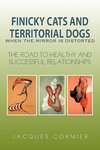 Cover image for Finicky Cats and Territorial Dogs When the Mirror Is Distorted