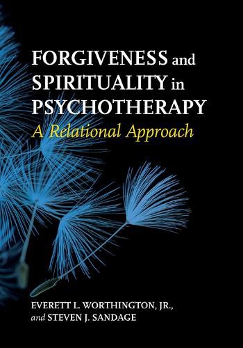 Cover image for Forgiveness and Spirituality in Psychotherapy: A Relational Approach