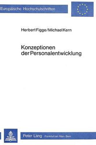 Cover image for Konzeptionen Der Personalentwicklung: Anspruch, Wirklichkeit, Perspektiven