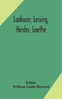 Cover image for Laokoon; Lessing, Herder, Goethe