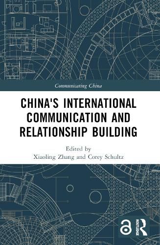 Cover image for China's International Communication and Relationship Building