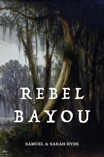 Cover image for Rebel Bayou