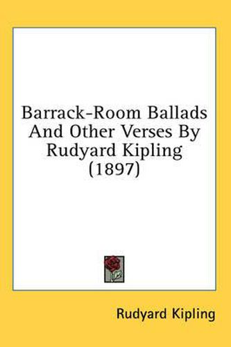 Cover image for Barrack-Room Ballads and Other Verses by Rudyard Kipling (1897)