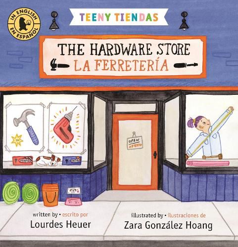 Cover image for Teeny Tiendas: The Hardware Store/La ferreteria