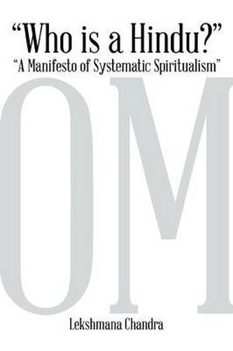 Cover image for Who Is a Hindu?: A Manifesto of Systematic Spiritualism