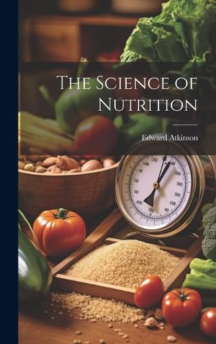 Cover image for The Science of Nutrition