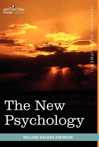 Cover image for The New Psychology: Its Message, Principles and Practice