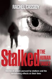 Cover image for Stalked: The Human Target