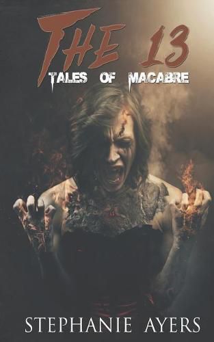 Cover image for The 13: Tales of Macabre