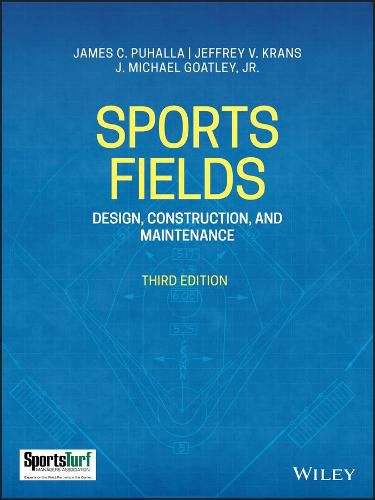 Sports Fields - Design, Construction, and Maintenance, Third Edition