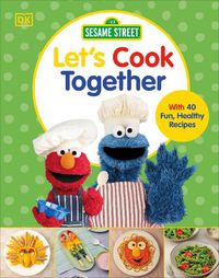 Cover image for Sesame Street Let's Cook Together