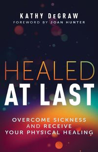 Cover image for Healed at Last