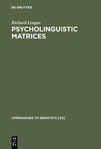 Cover image for Psycholinguistic Matrices: Investigation into Osgood and Morris