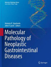 Cover image for Molecular Pathology of Neoplastic Gastrointestinal Diseases