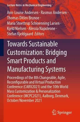 Cover image for Towards Sustainable Customization: Bridging Smart Products and Manufacturing Systems