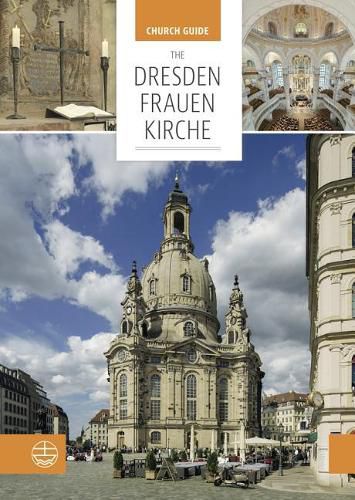 Cover image for The Dresden Frauenkirche: Church Guide