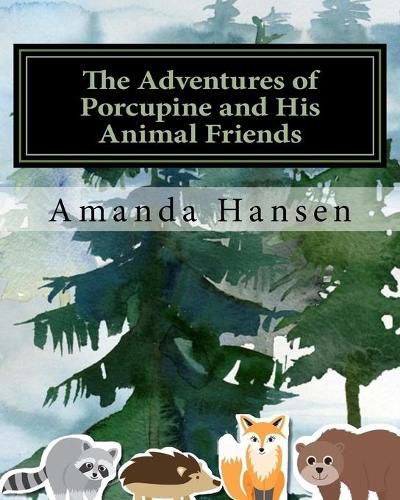 Cover image for The Adventures of Porcupine and His Animal Friends