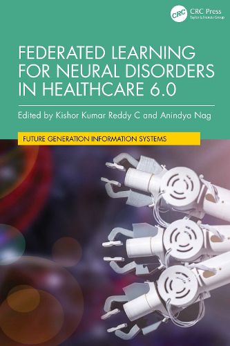 Cover image for Federated Learning for Neural Disorders in Healthcare 6.0