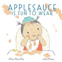 Cover image for Applesauce Is Fun to Wear