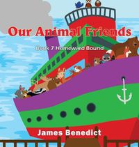 Cover image for Our Animal Friends: Homeward Bound