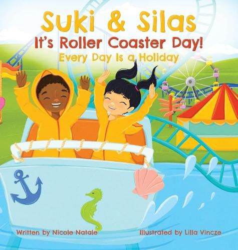 Cover image for Suki & Silas It's Roller Coaster Day!: Every Day Is a Holiday