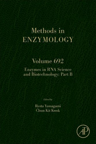 Cover image for Enzymes in RNA Science and Biotechnology Part B: Volume 692