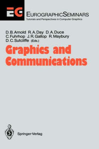 Graphics and Communications: Proceedings of an International Workshop Breuberg, FRG, October 15-17, 1990