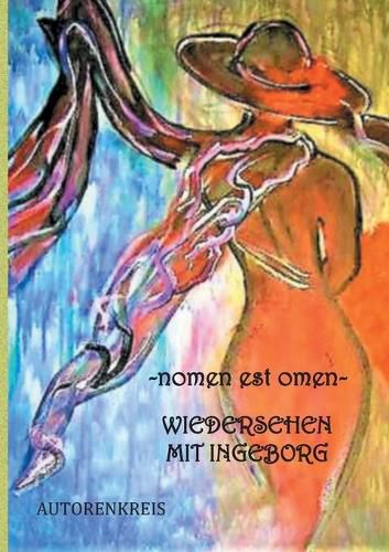 Cover image for - nomen est omen - Wiedersehen mit Ingeborg