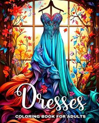 Cover image for Dresses Coloring Book for Adults