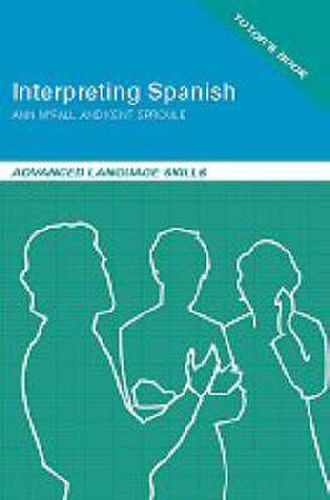 Cover image for Interpreting Spanish: Advanced Language Skills