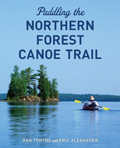 Cover image for Paddling the Northern Forest Canoe Trail