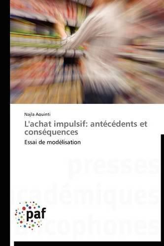 Cover image for L'Achat Impulsif: Antecedents Et Consequences