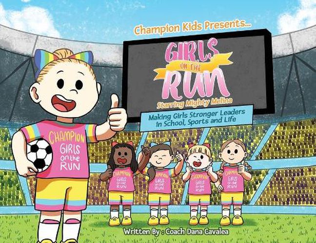 Cover image for Girls on the Run: Starring Mighty Melina